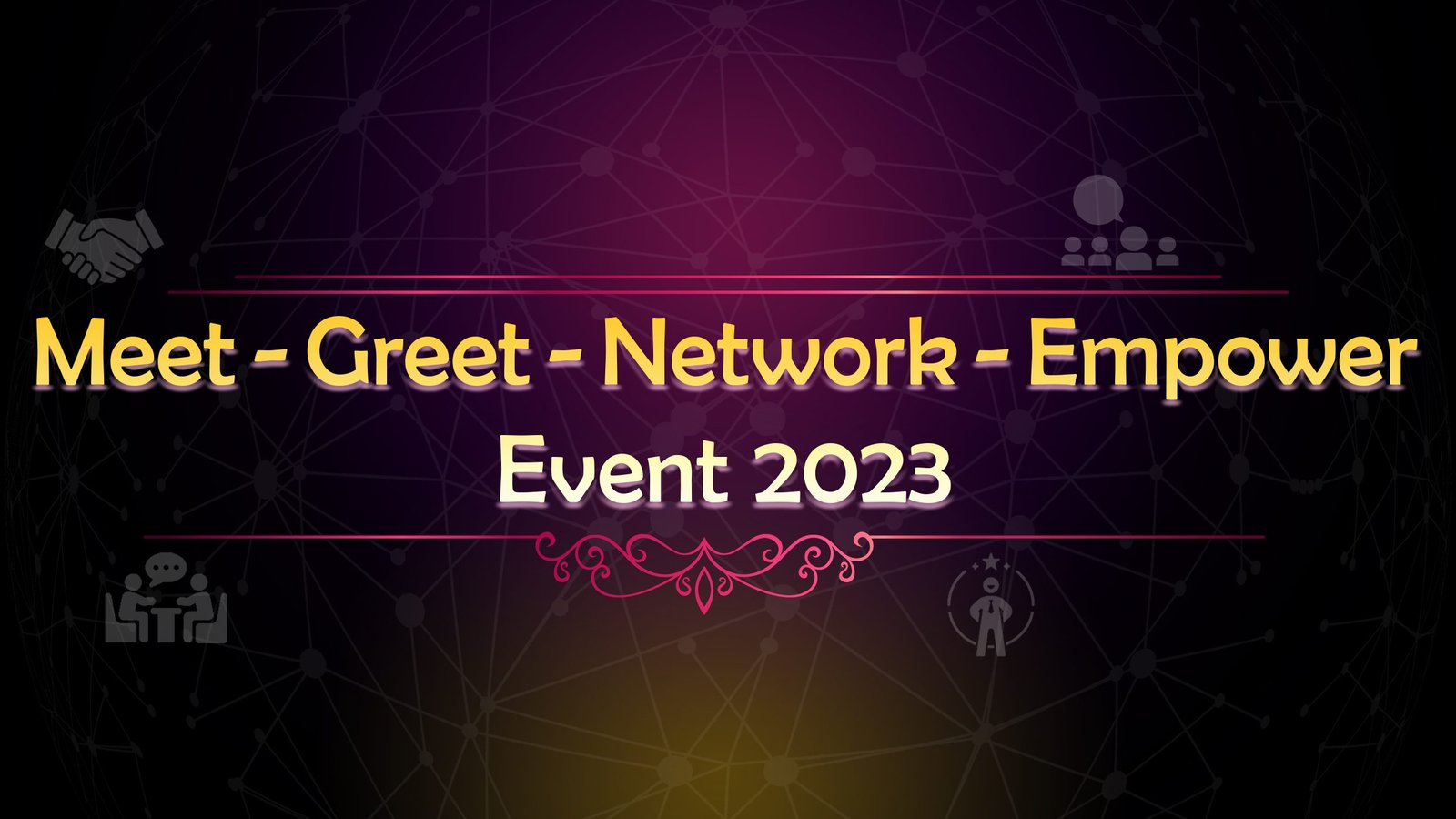 Meet Greet Network Empower Event 2023 - Stunited C.I.C