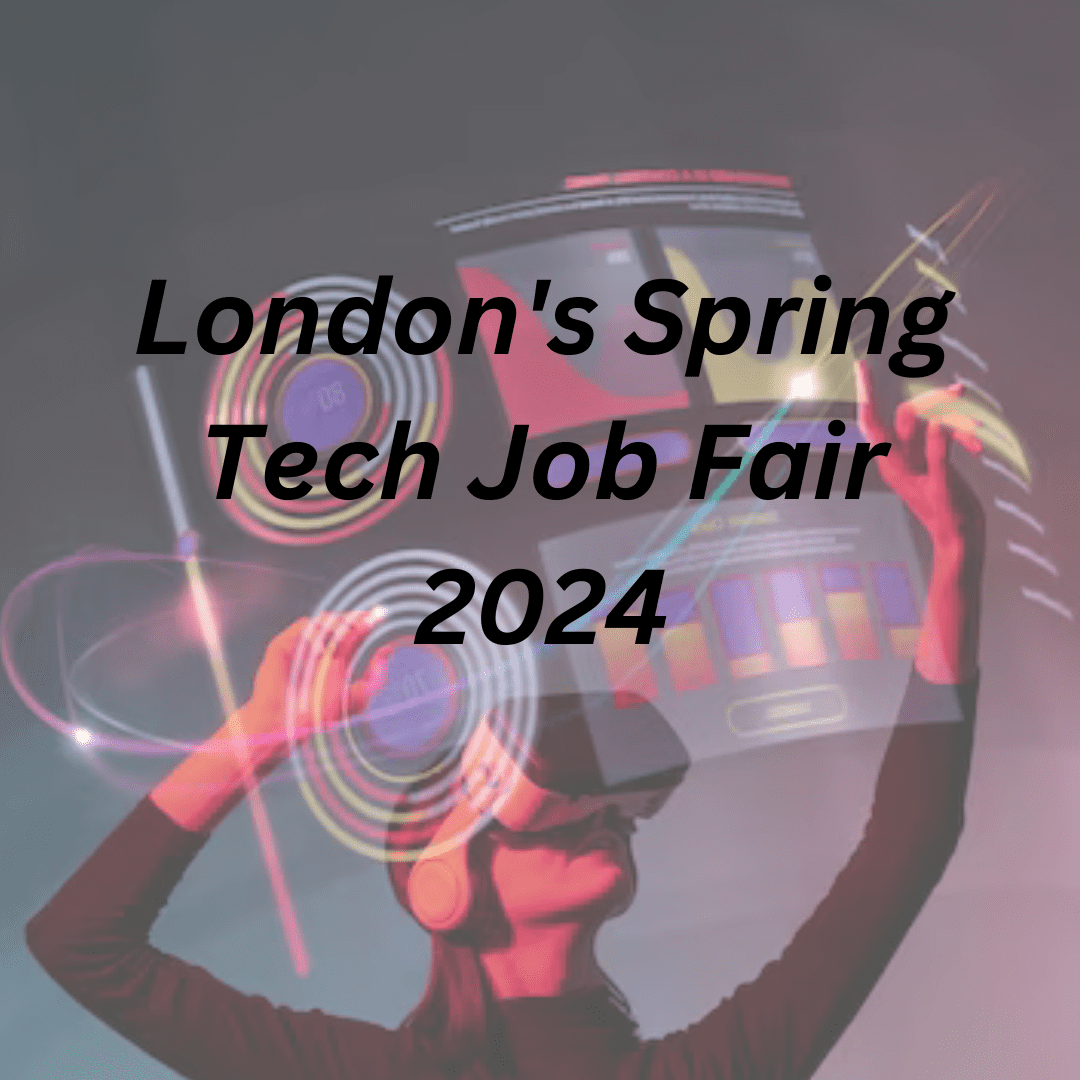 London's Spring Tech Job Fair 2024 - Stunited.org