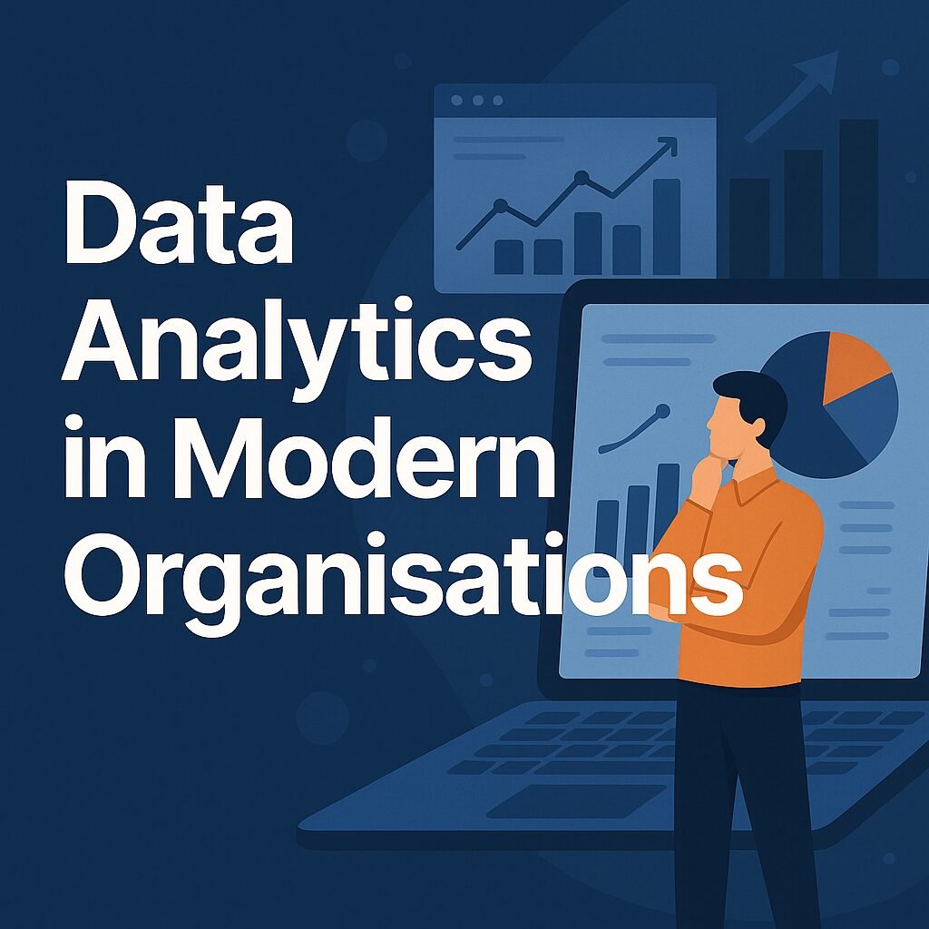 Data Analytics in Modern Organisations