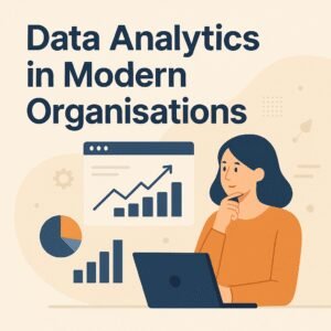 Data Analytics in Modern Organisations